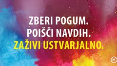 Zberi pogum. Poišči navdih. Ustvarjaj!