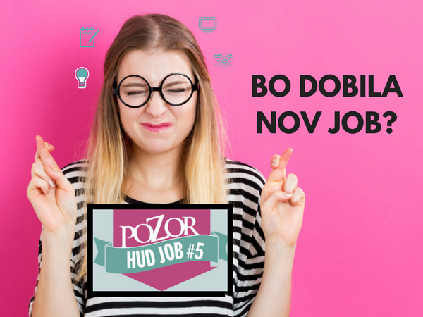 Sprejmi izziv Pozor, hud job #5! Preveri, zakaj se splača!