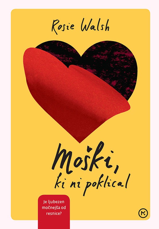 2. Moški, ki ni poklical Rosie Walsh Presunljiva ljubezenska zgodba za vse, ki ste kdaj čakali na klic, ki ga …