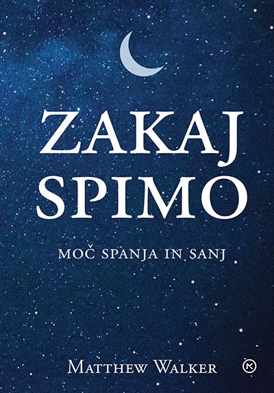 4. Zakaj spimo - Moč spanja in sanj (Matthew Walker) Si vedela, da: • je zadostna količina spanja bistvena za …