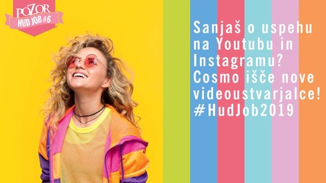 Sanjaš o uspehu na Youtubu in Instagramu? Cosmo išče nove videoustvarjalce! #HudJob2019