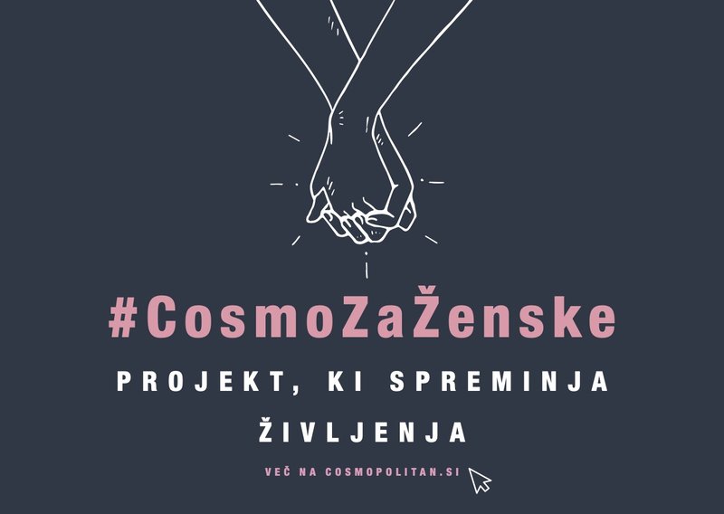 S ponosom predstavljamo naš nov projekt #CosmoZaŽenske (foto: Cosmopolitan Slovenija)
