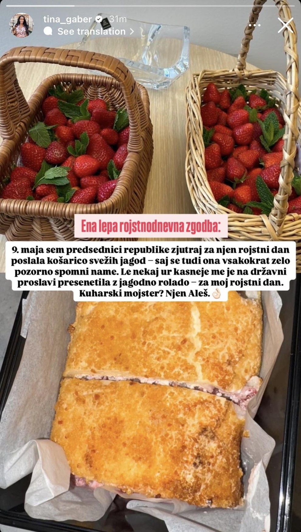 "Ena lepa rojstnodnevna zgodba," je začela z zapisom Tina Gaber. "9. maja sem predsednici republike zjutraj za njen rostni dan …