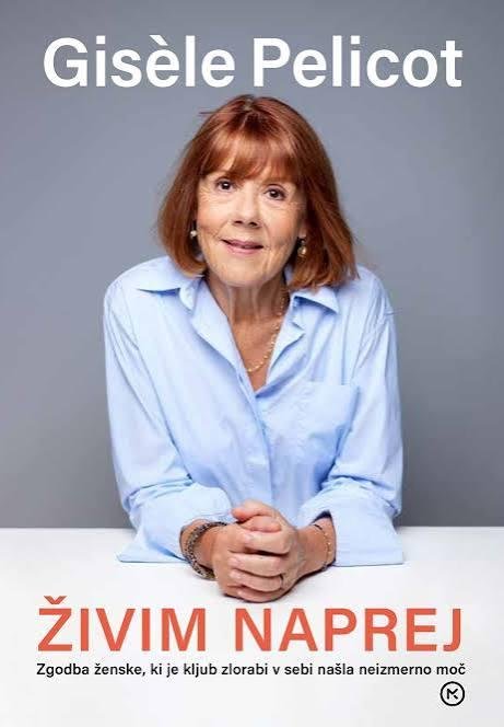 Gisèle Pelicot, ženska neizmernega poguma: po sojenju, ki je pretreslo svet, spregovorila še v knjigi