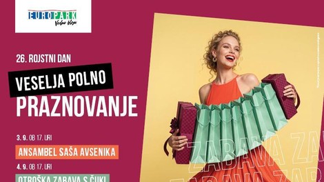 Europark ob 26. rojstnem dnevu pripravlja tri dni zabave za vse generacije